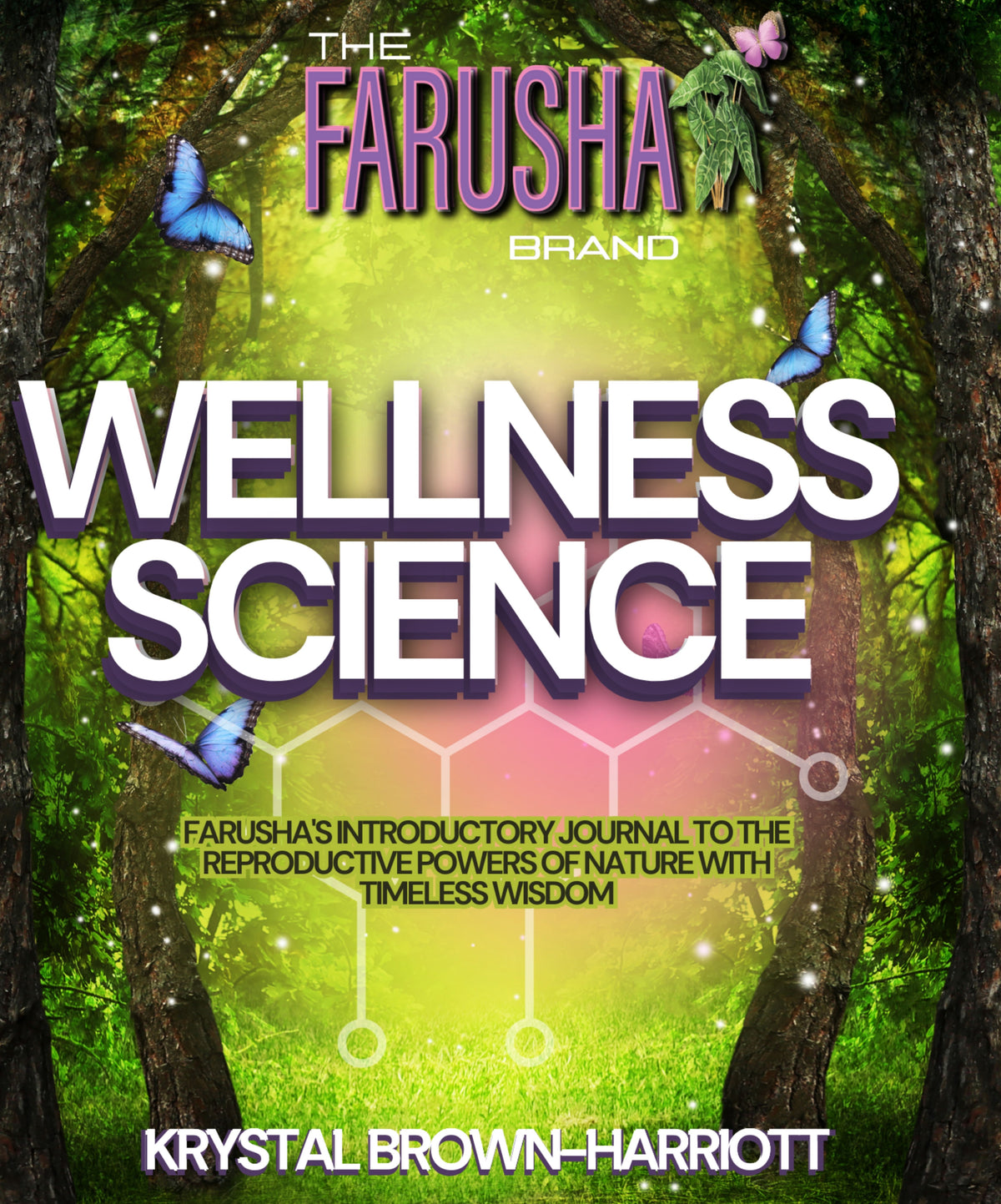 Sacred Wellness Science PHYSICAL BOOK